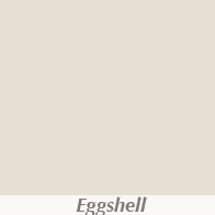 Eggshell - eggshell - eggshell - eggshell - eggshell - eggshell - eggshell - eggshell.